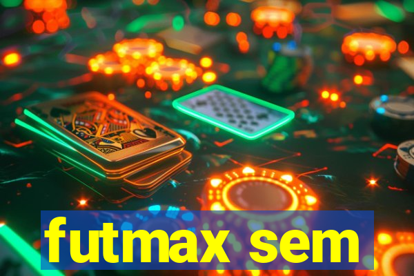 futmax sem